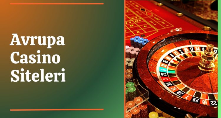 Avrupa Casino Siteleri