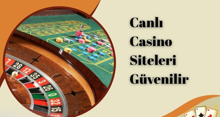Güvenilir Canlı Casino Siteleri 2026