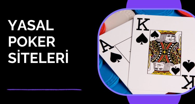 Yasal Poker Siteleri